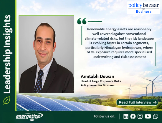 Evolving Climate Risks Are Reshaping RE Insurance: Amitabh Dewan, Policybazaar for Business
