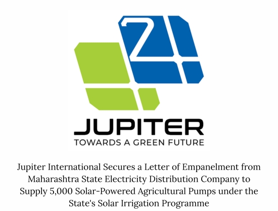 Jupiter International Bags INR 108 Crore from MSEDCL for 5,000 Solar Agricultural Pumps