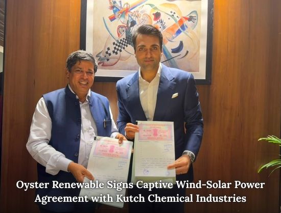 Oyster Renewable Signs 25.2 MW Wind-Solar Hybrid RTC Power Deal with Kutch Chemical Industries