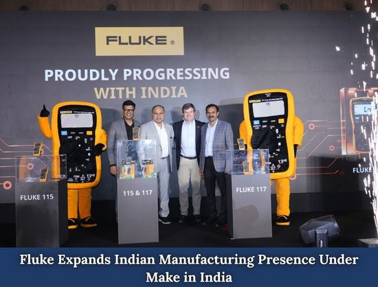 Fluke Corporation Launches Local Manufacturing Initiative in India