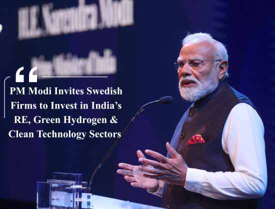 PM Modi Invites Swedish Firms to Expand Clean Energy Investments in India