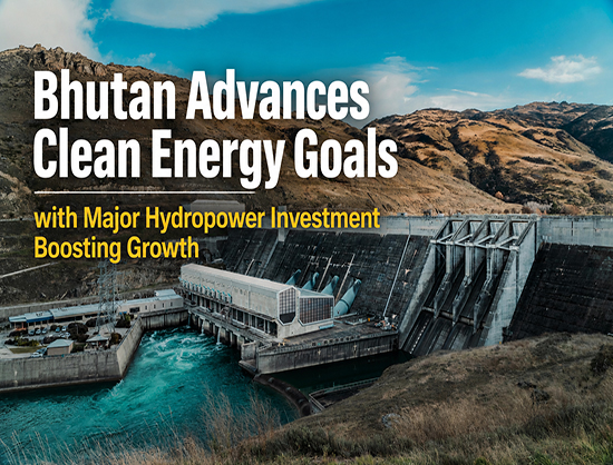 Bhutan Government and World Bank Signs USD 515 Million Deal for Dorjilung Hydropower Project