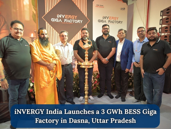iNVERGY Inaugurates 3 GWh BESS Giga Factory in Uttar Pradesh with INR 200 Crore Investment