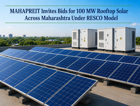 MAHAPREIT Issues Bid for 100 MW Rooftop Solar Projects Under RESCO Model