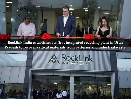 Rocklink India Sets Up Integrated Battery and Rare Earth Recycling Facility in Uttar Pradesh