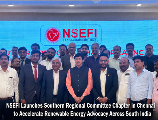 NSEFI Launches Southern Regional Committee in Chennai to Drive RE Advocacy Across South India