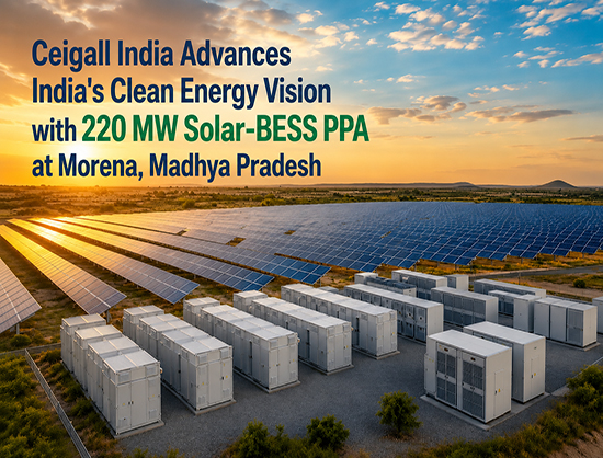 Ceigall India Signs PPA for 220 MW Solar-BESS Project Worth INR 1,700 Crore in Madhya Pradesh
