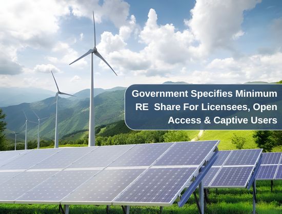 Govt. Updates Renewable Energy Consumption Rules for Electricity Consumers