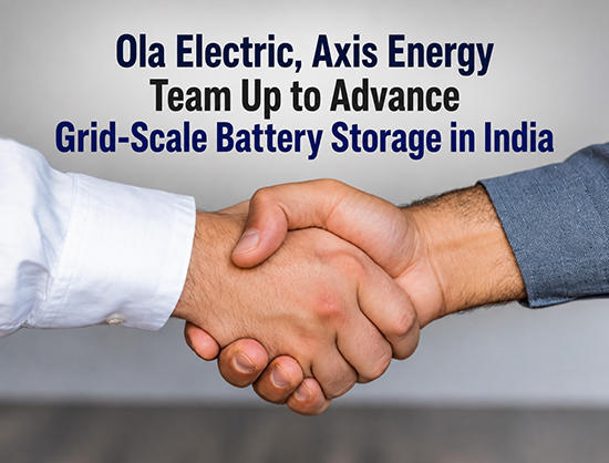 Ola Electric, Axis Energy Partner to Explore 20 GWh Battery Storage Deployment by 2032