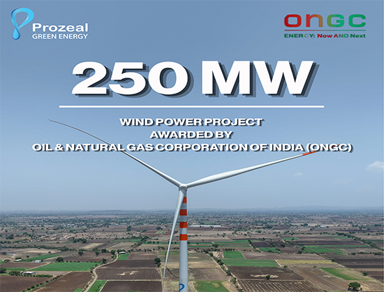 Prozeal Green Energy Receives INR 2,000 Cr NoA from ONGC for 250 MW Captive Wind Project