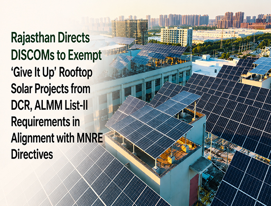 Rajasthan Govt Directs DISCOMs to Comply with MNRE&rsquo;s ALMM-II Exemptions for PM Surya Ghar