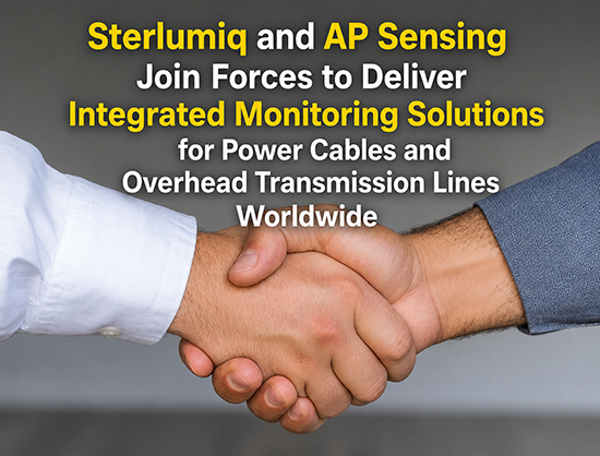 Sterlumiq, AP Sensing Partner to Develop Advanced Power Cable Monitoring Solutions