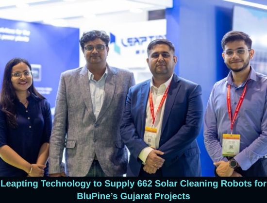 Leapting Technology Wins BluPine Energy Contract for 662 Solar Cleaning Robots