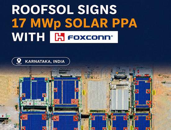 Roofsol Energy Signs 17 MWp Rooftop Solar PPA with Foxconn