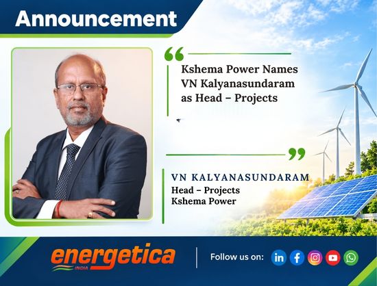 Kshema Power Appoints VN Kalyanasundaram as Head &ndash; Projects