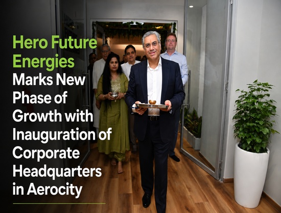 Hero Future Energies Opens New Aerocity Headquarters to Support Global Clean Energy Expansion