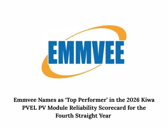 Emmvee Earns Kiwa PVEL &lsquo;Top Performer&rsquo; Recognition for Fourth Consecutive Year
