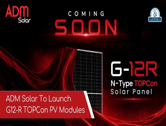 ADM Solar to Launch G12R TOPCon Modules, Plans Solar Cell Manufacturing by FY27