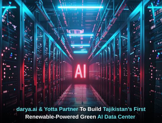 darya.ai and Yotta to Develop Tajikistan’s First Green AI Data Center