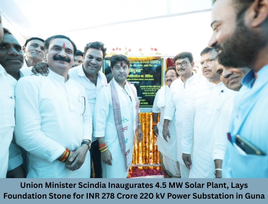 Union Minister Scindia Inaugurates 4.5 MW Solar Plant, Launches INR 278 Crore Power Substation Project in Guna