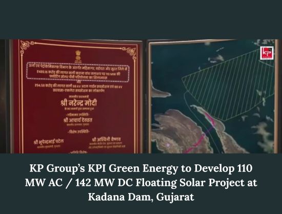 KP Group&rsquo;s KPI Green Energy to Develop 110 MW Floating Solar Project at Kadana Dam