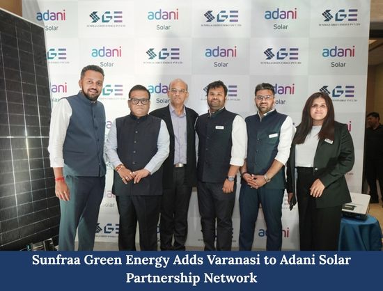 Sunfraa Green Energy Partners with Adani Solar in Varanasi