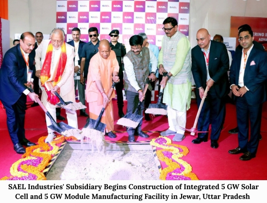 SAEL Starts Construction of 5 GW Solar Cell, 5 GW Module Facility in Uttar Pradesh