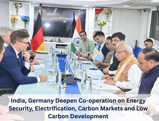 India, Germany Deepen Co-operation on Energy Security and Low Carbon Development