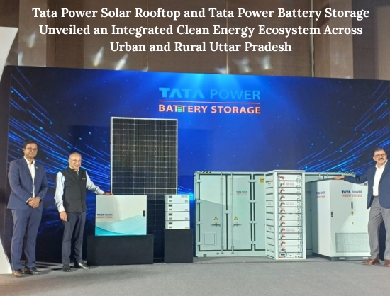 Tata Power Launches &lsquo;Ghar Ghar Solar&rsquo; Campaign in Uttar Pradesh to Accelerate Rooftop Solar and Battery Storage Adoption