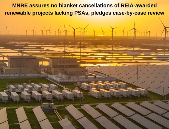 No Blanket Cancellations of REIA-Awarded Projects, Due Diligence Underway on Unsigned PSAs: MNRE