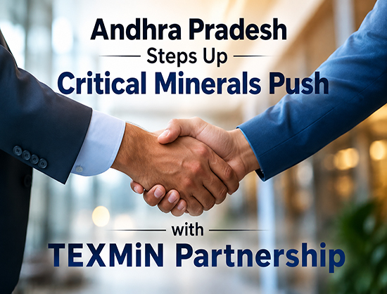Andhra Pradesh, TEXMiN Sign MoU to Build Critical Minerals and Rare Earths Innovation Ecosystem