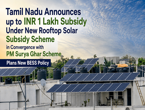 Tamil Nadu Announces Residential Rooftop Solar Subsidy of Up to INR 1 Lakh