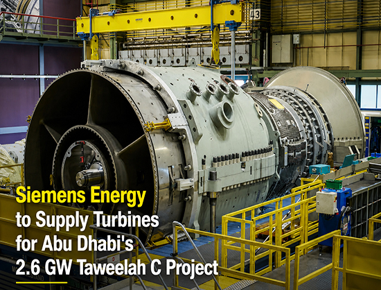 Siemens Energy to Supply Turbines and Power Plant Technology for 2.6 GW Taweelah C Project in Abu Dhabi
