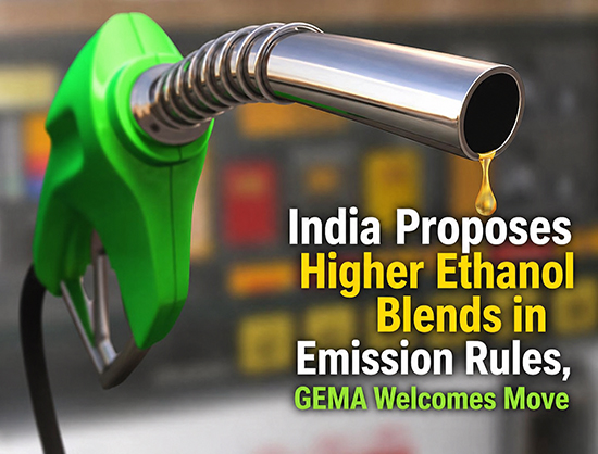 GEMA Backs Draft Move to Include Higher Ethanol Blends in Emission Norms