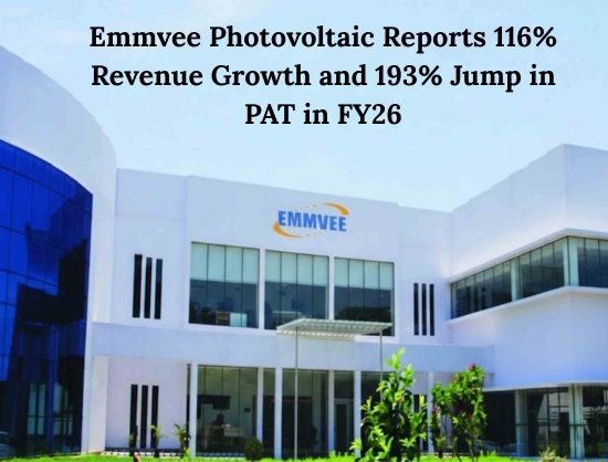 Emmvee Photovoltaic Doubles Revenue to INR 5,050 Cr in FY26, PAT up by 193 Percent