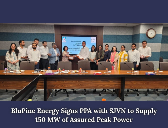 BluPine Energy Signs 150 MW Assured Peak Power PPA with SJVN