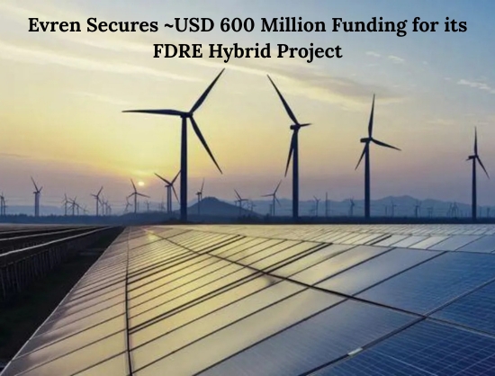 Evren Raises USD 600 Million for 1 GW Hybrid Renewable Project in India