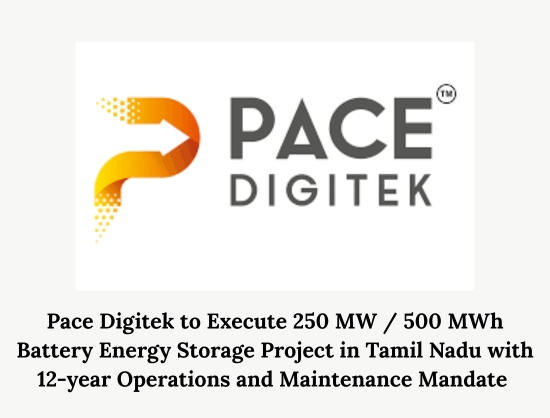 Pace Digitek Wins INR 7,099 Million BESS Contract from NLC India Renewables