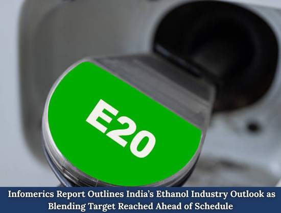 As India Achieves E20 Target, Ethanol Industry Eyes Next Growth Phase: Infomerics Ratings