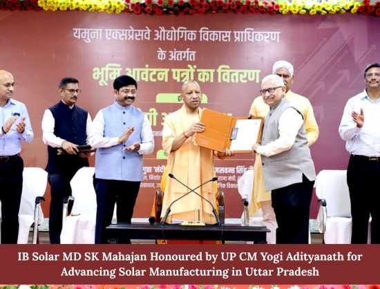 UP CM Yogi Adityanath felicitates IB Solar MD SK Mahajan for Contribution to Solar Manufacturing Sector