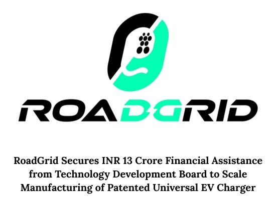 RoadGrid Secures INR 13 Cr TDB Support to Scale Manufacturing of Patented Universal EV Chargers
