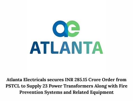 Atlanta Electricals Wins INR 285 Crore Power Transformer Order from PSTCL