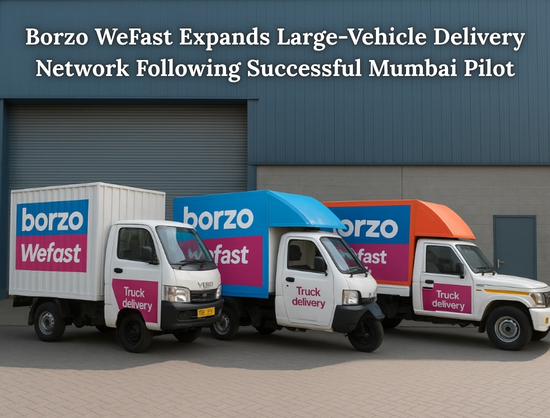 Borzo WeFast Expands 3W and 4W Delivery Network to Strengthen Intra-City Logistics