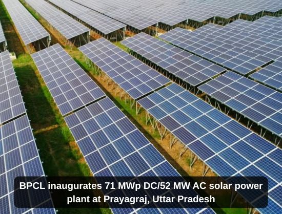 BPCL Inaugurates 52 MW Solar Power Project at Prayagraj, Uttar Pradesh