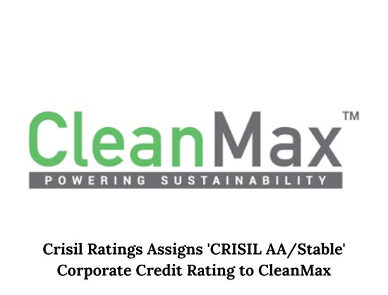 CleanMax Secures CRISIL AA/Stable Rating for INR 2,500 Crore NCDs