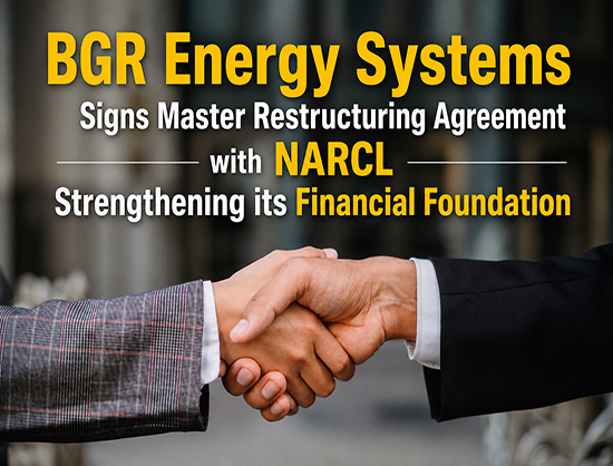 BGR Energy Signs Debt Restructuring Agreement with NARCL