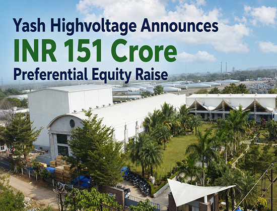 Yash Highvoltage Plans INR 151 Crore Fund Raise to Expand into 550 kV Transformer Bushing Market