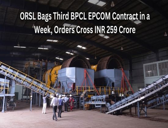 Organic Recycling Systems Wins INR 92.41 Crore BPCL Order for Kozhikode CBG Plant
