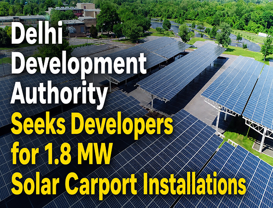 DDA Floats Tender for 1.8 MW Net-Metered Solar Carport Projects in Delhi